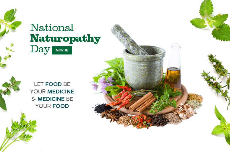 NATUROPATHY – LET FOOD BE YOUR MEDICINE & MEDICINE BE YOUR FOOD…